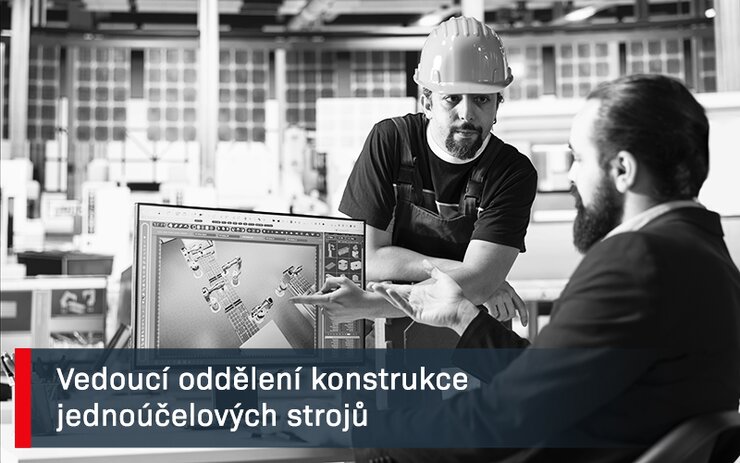 Volné pozice – Vedoucí oddělení konstrukce jednoúčelových strojů